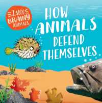How Animals Defend Themselves (Zany, Brainy Animals)