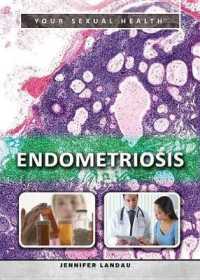Endometriosis (Your Sexual Health) （Library Binding）