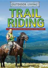 Trail Riding (Outdoor Living) （Library Binding）