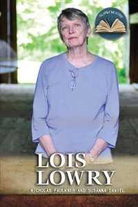 Lois Lowry (All about the Author) （Library Binding）
