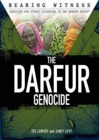 The Darfur Genocide (Bearing Witness: Genocide and Ethnic Cleansing) （Library Binding）
