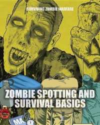 Zombie Spotting and Survival Basics (Surviving Zombie Warfare)