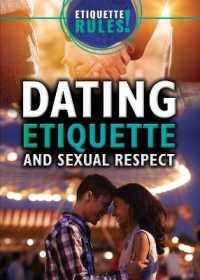 Dating Etiquette and Sexual Respect (Etiquette Rules!)