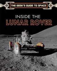 Inside the Lunar Rover (Geek's Guide to Space) （Library Binding）