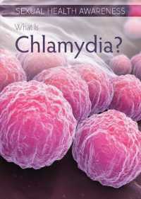What Is Chlamydia? (Sexual Health Awareness) （Library Binding）