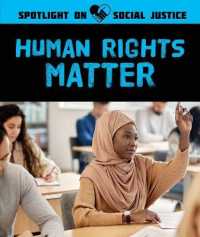 Human Rights Matter (Spotlight on Social Justice)