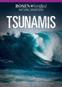 Tsunamis (Rosen Verified: Natural Disasters) （Library Binding）