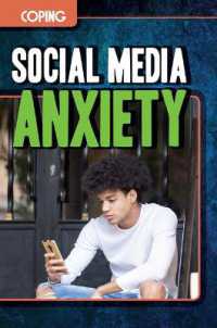 Social Media Anxiety (Coping) （Library Binding）