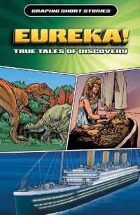 Eureka! True Tales of Discovery (Graphic Short Stories) （Library Binding）
