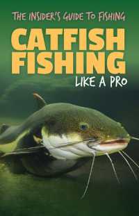 Catfish Fishing Like a Pro (The Insider's Guide to Fishing) （Library Binding）