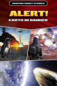 Alert! Earth in Danger (Graphic Short Stories)