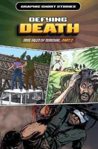 Defying Death: True Tales of Survival, Part 2 (Graphic Short Stories)