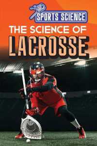The Science of Lacrosse (Sports Science)