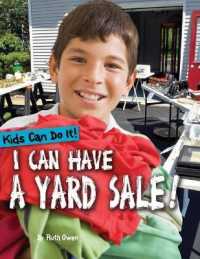 I Can Have a Yard Sale! (Kids Can Do It!) （Library Binding）