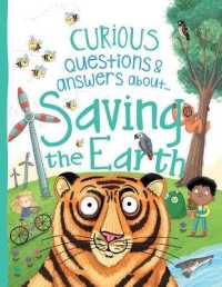 Saving the Earth (Curious Questions and Answers About...)