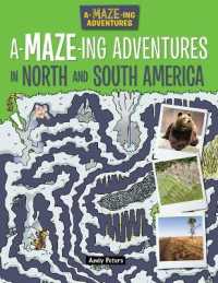 A-Maze-Ing Adventures in North and South America (A-maze-ing Adventures) （Library Binding）