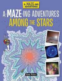 A-Maze-Ing Adventures among the Stars (A-maze-ing Adventures)