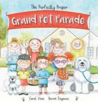 The Perfectly Proper Grand Pet Parade （Library Binding）