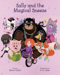 Sally and the Magical Sneeze （Library Binding）