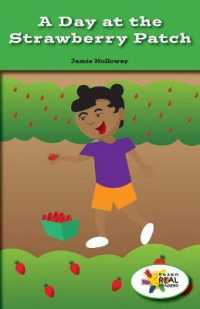 A Day at the Strawberry Patch (Rosen Real Readers: Stem and Steam Collection)