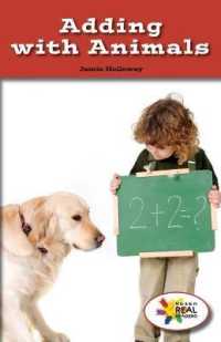 Adding with Animals (Rosen Real Readers: Stem and Steam Collection)