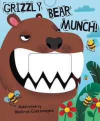 Grizzly Bear Munch! (Crunchy Board Books) （Board Book）