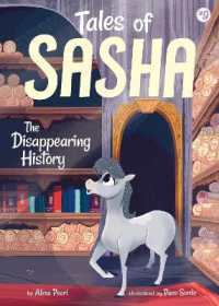 Tales of Sasha 9: The Disappearing History (Tales of Sasha)