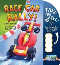 Race Car Rally! (Take the Wheel!) （Board Book）