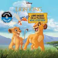 Disney the Lion King: Movie Storybook / Libro Basado En La Película (English-Spanish) (Disney Bilingual)