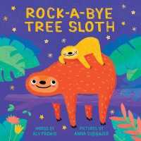 Rock-A-Bye Tree Sloth （Board Book）