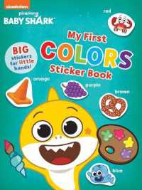Baby Shark's Big Show!: My First Colors Sticker Book : Activities and Big, Reusable Stickers for Kids Ages 3 to 5 (Baby Sharks Big Show!)