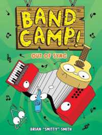 Band Camp! 2: Out of Sync (Band Camp! #2)(a Little Bee Graphic Novel Series for Kids) (Band Camp)