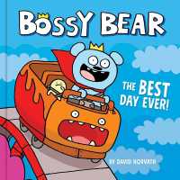 Bossy Bear: The Best Day Ever! (Bossy Bear)