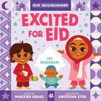 Excited for Eid (an Our Neighborhood Series Board Book for Toddlers Celebrating Islam) (Our Neighborhood) （Board Book）