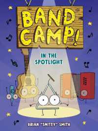 Band Camp! 3: In the Spotlight (Band Camp! #3)(A Little Bee Graphic Novel Series for Kids) (Band Camp)