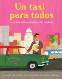 Taxi Para Todos: Cómo Roy Velásquez Luchó Por La Igualdad (a Taxi for Everyone) (Spanish Edition)
