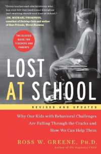 Lost at School : Why Our Kids with Behavioral Challenges are Falling through the Cracks and How We Can Help Them