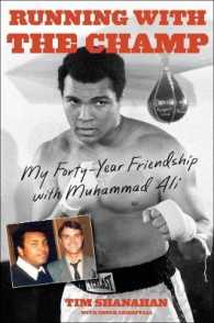 Running with the Champ : My Forty-Year Friendship with Muhammad Ali
