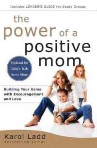 The Power of a Positive Mom : Revised Edition