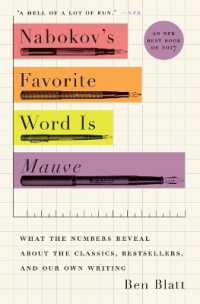 Nabokov's Favorite Word Is Mauve : What the Numbers Reveal about the Classics， Bestsellers， and Our Own Writing
