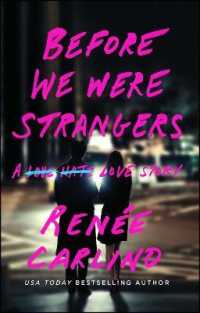 Before We Were Strangers : A Love Story -- Paperback / softback