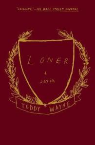 Loner : A Novel -- Paperback / softback