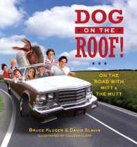Dog on the Roof! : On the Road with Mitt and the Mutt