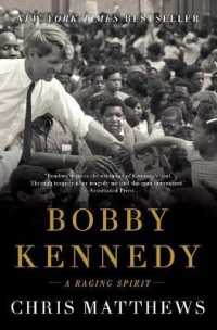 Bobby Kennedy : A Raging Spirit