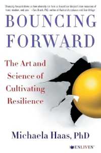 Bouncing Forward : The Art and Science of Cultivating Resilience