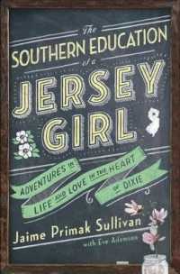 The Southern Education of a Jersey Girl : Adventures in Life and Love in the Heart of Dixie