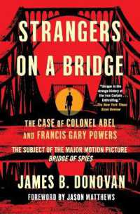 Strangers on a Bridge : The Case of Colonel Abel and Francis Gary Powers （Reissue）