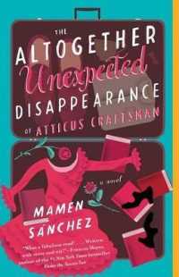 The Altogether Unexpected Disappearance of Atticus Craftsman