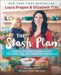 The Stash Plan : Your 21-day Guide to Shed Weight, Feel Great, and Take Charge of Your Health （1ST）