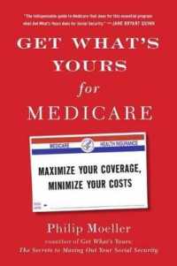 Get What's Yours for Medicare : Maximize Your Coverage, Minimize Your Costs (Get What's Yours)